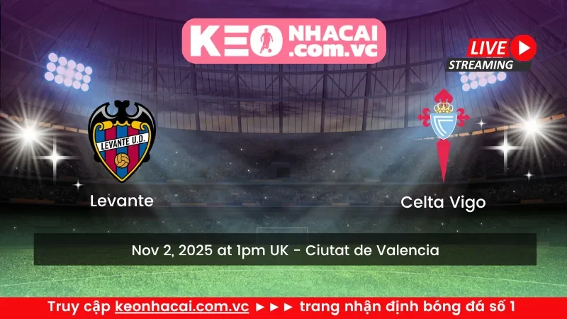 Levante vs Celta Vigo